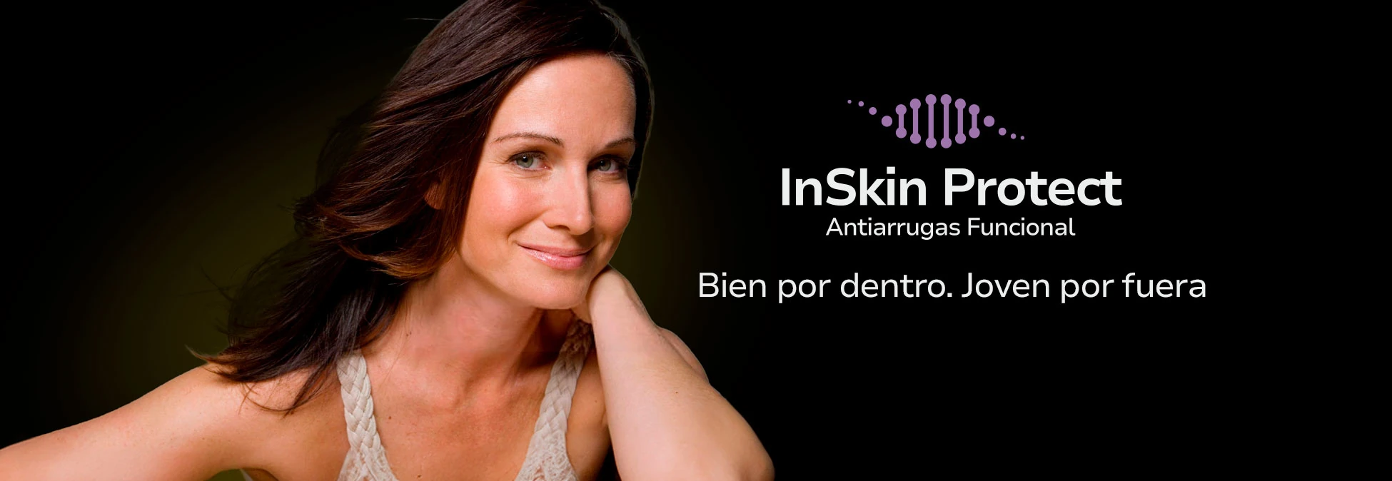 InSkin Protect. Bien por dentro. Joven por fuera